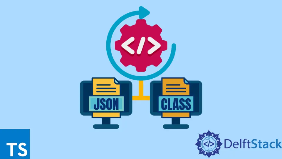 在 TypeScript 中把 JSON 物件轉換為一個類