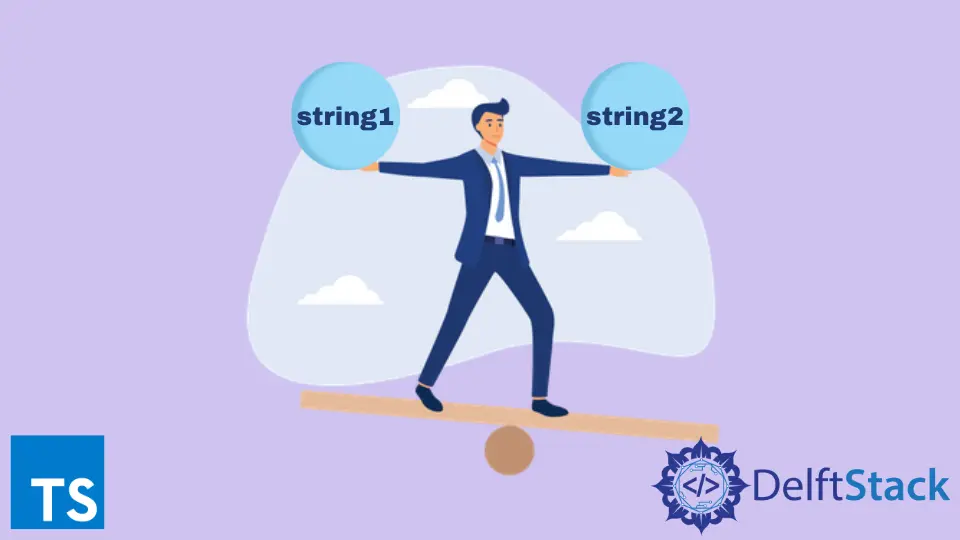 How to Compare Strings in TypeScript