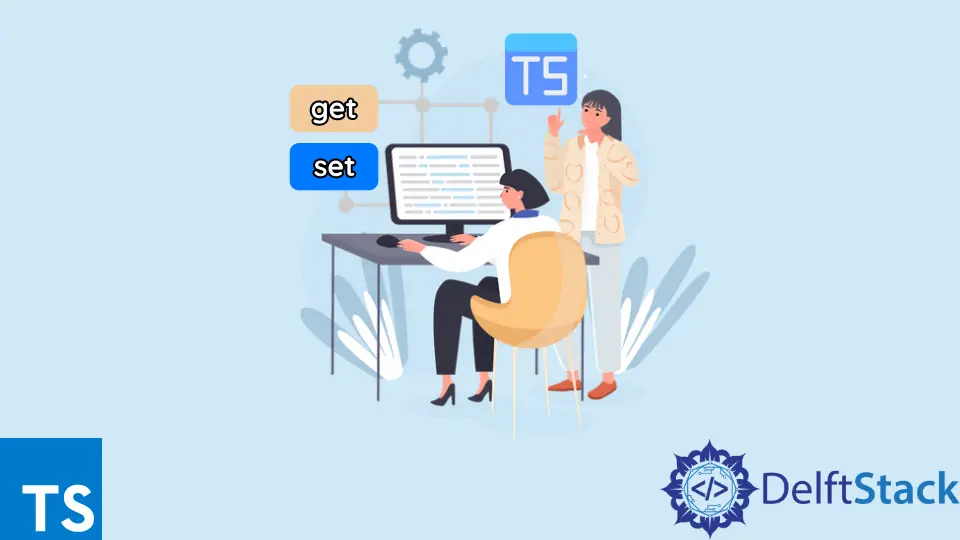 How to Get and Set in TypeScript