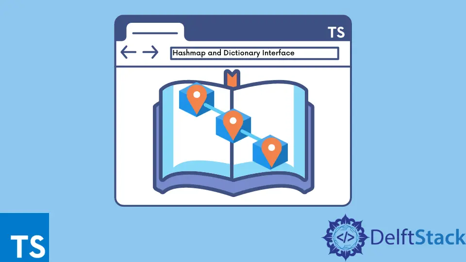 Hashmap and Dictionary Interface in TypeScript