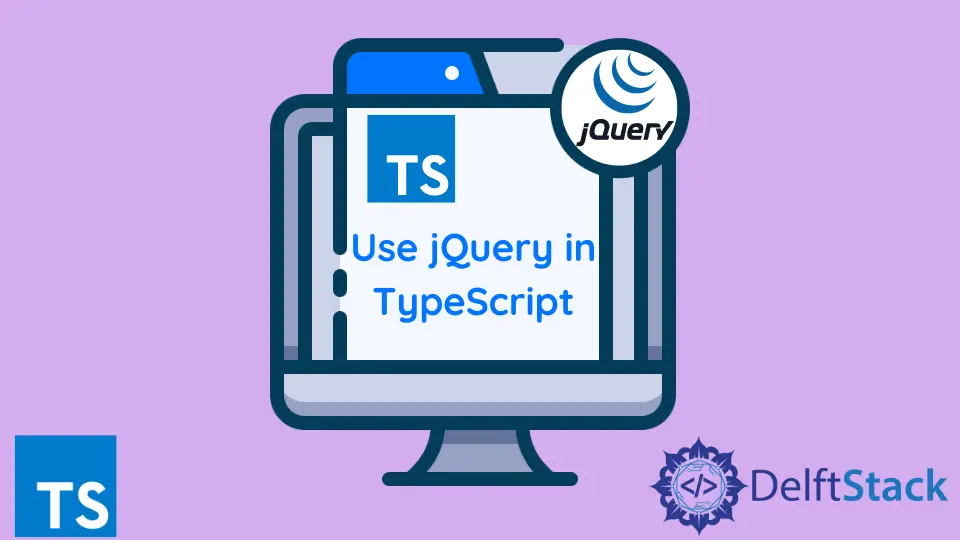 How to Use jQuery With TypeScript