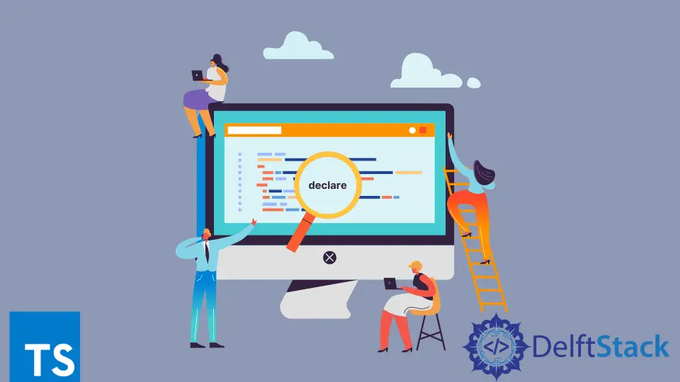 How to Use the declare Keyword in TypeScript