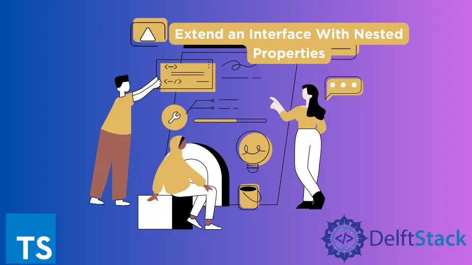 How to Extend an Interface With Nested Properties in TypeScript