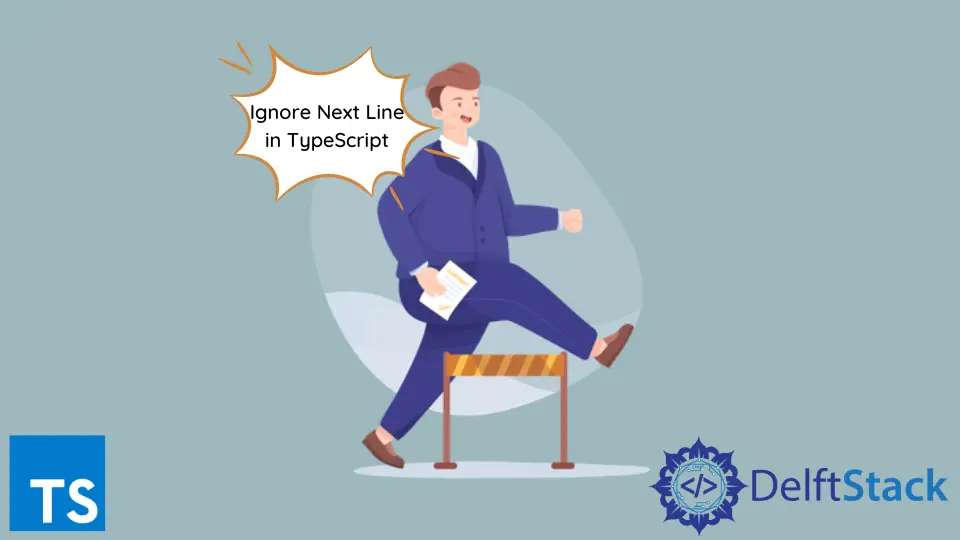 How to Ignore Next Line in TypeScript