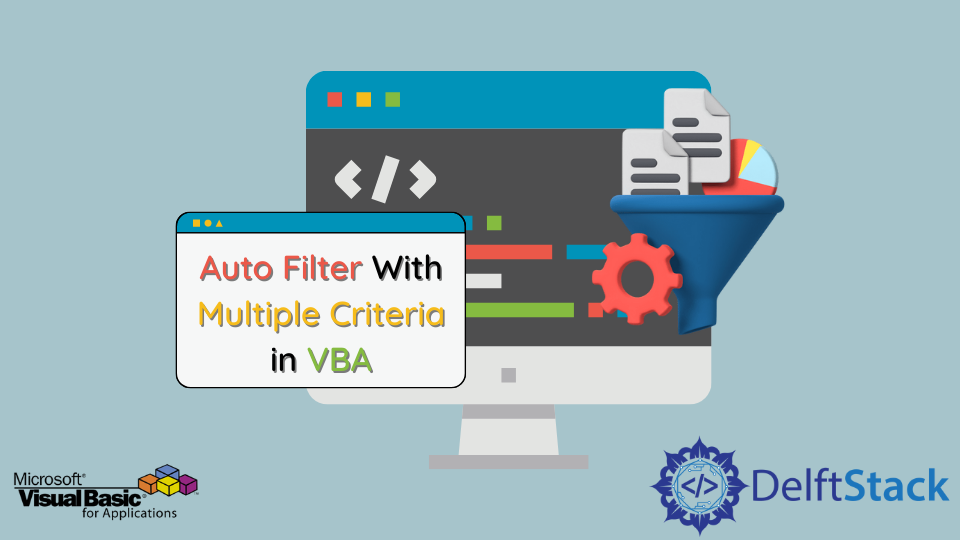 Auto Filter With Multiple Criteria in VBA