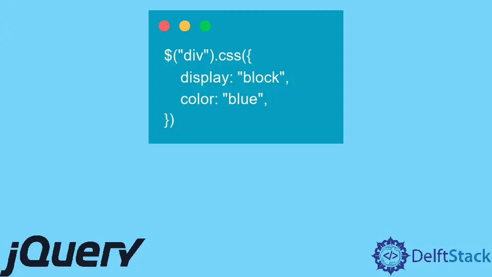How to Add Style to an Element Using jQuery