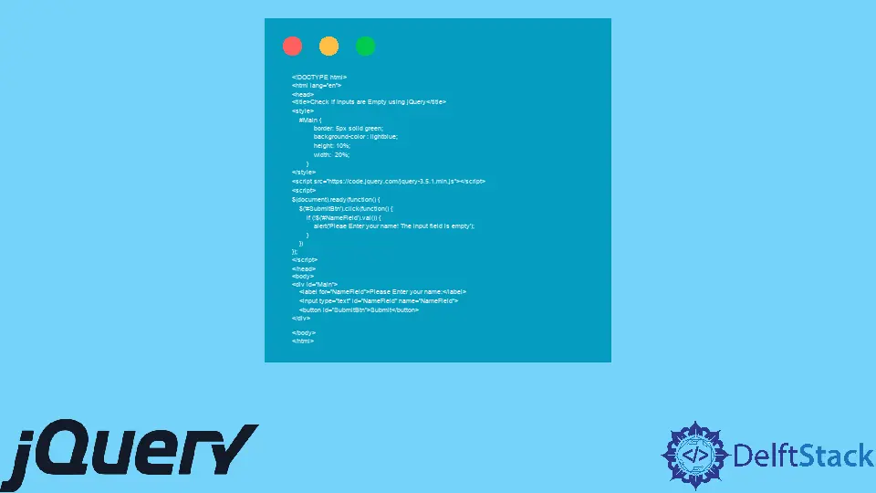 How to Check if the Input Field Is Empty Using jQuery