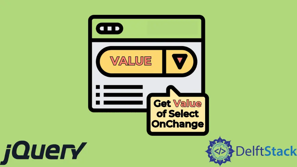Holen Sie sich den Wert von Select OnChange in jQuery